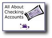 Click for excepts of All About Checking Accounts