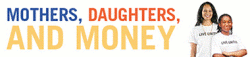 Mothers, Daughters and Money