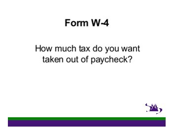 Form W-4: How much tax do you want taken out of paycheck?